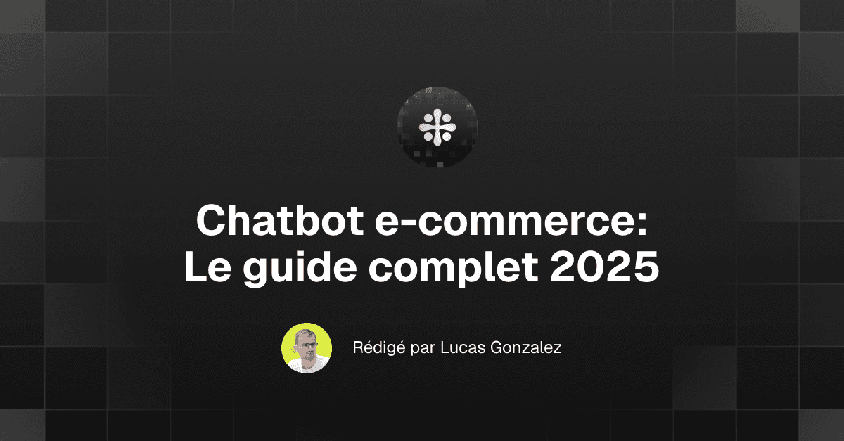 Chatbot E-commerce : le guide ultime pour bien choisir
